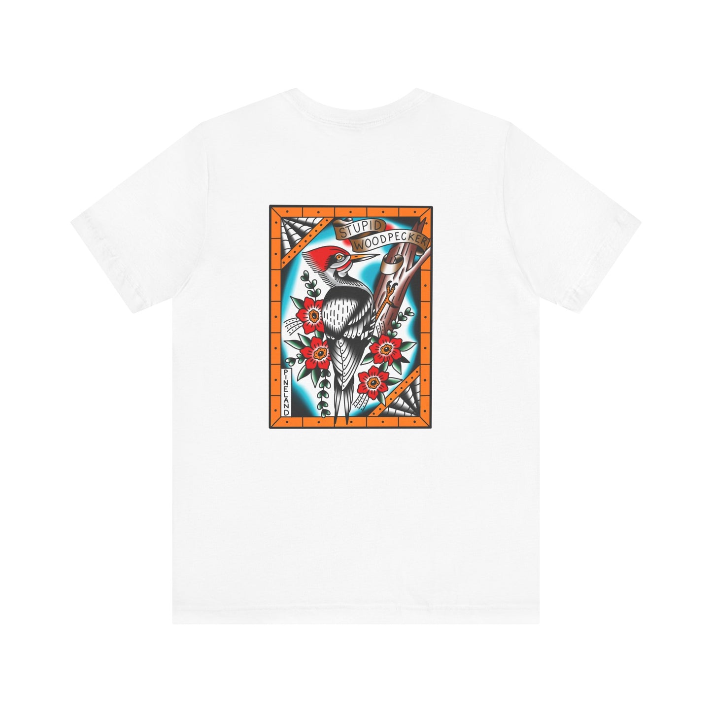 Stupid Woodpecker t-shirt